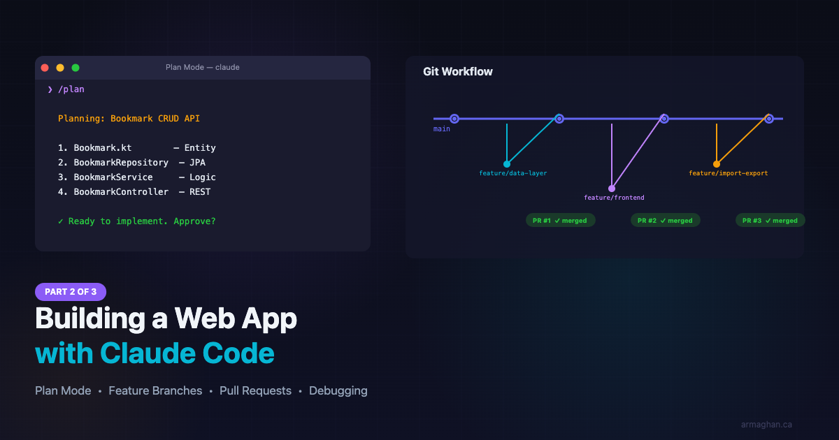 Building a Web App with Claude Code: Plan Mode, Feature Branches, and Debugging